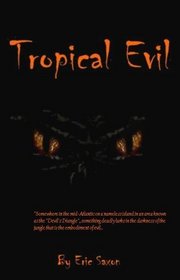Tropical Evil
