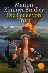 Die Feuer von Troia (The Firebrand) (German Edition)