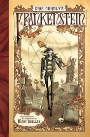 Gris Grimly's Frankenstein