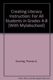 Creating Literacy Instruction: For All Students in Grades 4-8 [With Mylabschool]