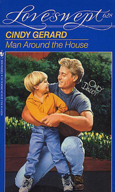 Man Around the House (Only Daddy) (Loveswept, No 628)