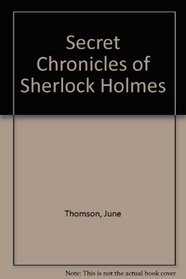 Secret Chronicles of Sherlock Holmes