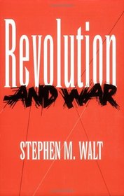 Revolution and War (Cornell Studies in Security Affairs)