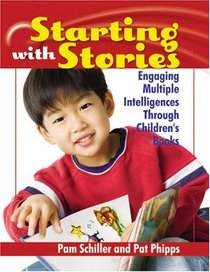 Starting With Stories: Engaging Multiple Intelligences Through Children's Books