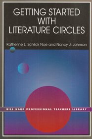 Getting Started With Literature Circles (Bill Harp Professional Teachers Library)