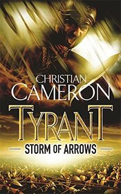 Storm of Arrows (Tyrant, Bk 2)