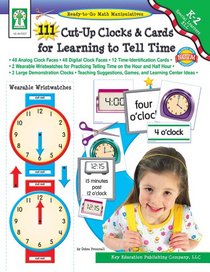 111 Cut-Up Clocks and Cards for Learning to Tell Time