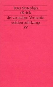 Peter Sloterdijks Kritik der zynischen Vernunft. ( Neue Folge, 297).