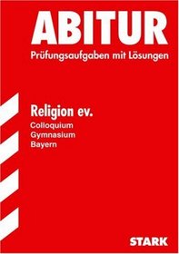 Abitur Religion ev. Gymnasium Bayern. Colloquium.