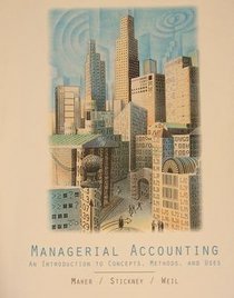 Managerial Accounting (An Introduction to Concepts, Methods, and Uses)