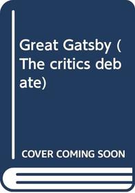 The Great Gatsby (Critics Debate)