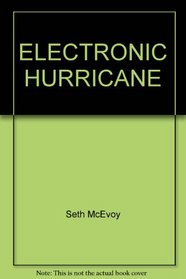 Electronic Hurricane