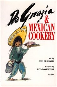 De Grazia and Mexican Cookery: Recipes by Rita Davenport
