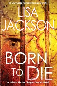 Born To Die (An Alvarez & Pescoli Novel)