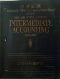 Study Guide Including Lotus 1-2-3 Applications Manual to Accompany Intermediate Accounting