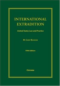 International Extradition: United States Law & Practice