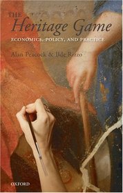 The Heritage Game: Economics, Policy, and Practice