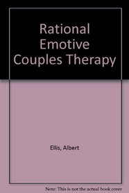 Rational- Emotive Couples Therapy