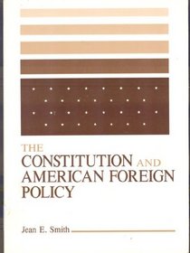 Constitution and American Foreign Policy