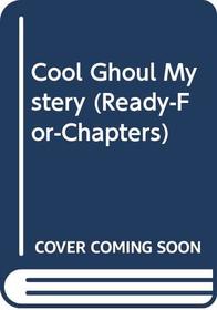 The Cool Ghoul Mystery (Fletcher Mystery)
