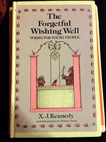 The Forgetful Wishing Well: Poems for Young People
