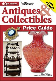 Warmans Antiques & Collectibles Price Guide (Warman's Antiques and Collectibles Price Guide)