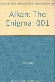 Alkan: The Enigma