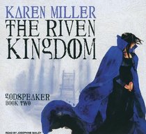 The Riven Kingdom (Godspeaker)