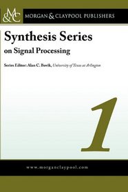 Synthesis Series in Signal Processing