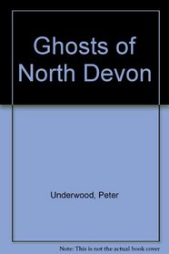 Ghosts of North Devon