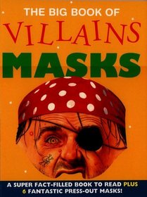 The Big Book of Villians Masks (Mask Books)