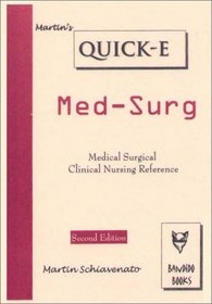Medical-surgical Clinical Reference: Medical Surgical Clinical Nursing Reference (Quick-E)