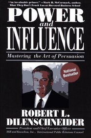 Power and Influence: Mastering the Art of Persuasion