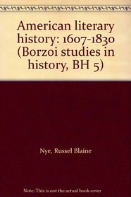 American literary history: 1607-1830 (Borzoi studies in history, BH 5)