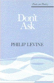 Don't Ask (Poets on Poetry)
