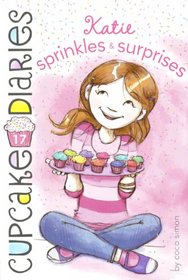Katie: Sprinkles And Surprises (Turtleback School & Library Binding Edition) (Cupcake Diaries)