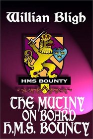 The Mutiny On Board H. M. S. Bounty