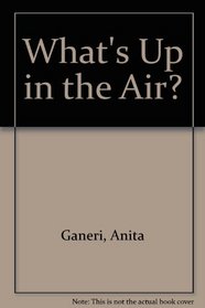 What's Up in the Air?