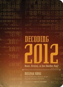 Decoding 2012: Doom, Destiny, or Just Another Day?