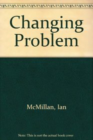 The Changing Problem