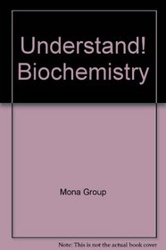 Understand!: Biochemistry : Interactive Learning, Version 1.1 (Understand!)