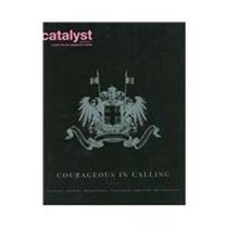 Catalyst GroupZine: Courageous in Calling (Catalyst Groupzine: a Study for Next Generation Leaders)