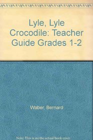 Lyle, Lyle Crocodile (Teacher's Edition)