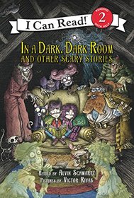 In a Dark, Dark Room and Other Scary Stories (reillustrated) (I Can Read Level 2)