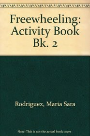 Freewheeling: Activity Book Bk. 2