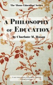 A Philosophy of Education (The Home Education Series) (Volume 6)