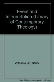 Event and Interpretation (Library of Contemporary Theology)