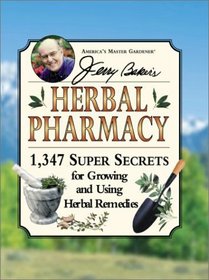 Jerry Baker's Herbal Pharmacy