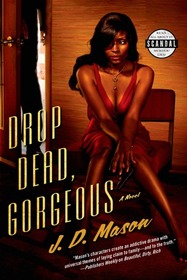 Drop Dead, Gorgeous: A Novel