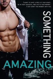 Something Amazing (Spin-off to Something Great) (Volume 4)